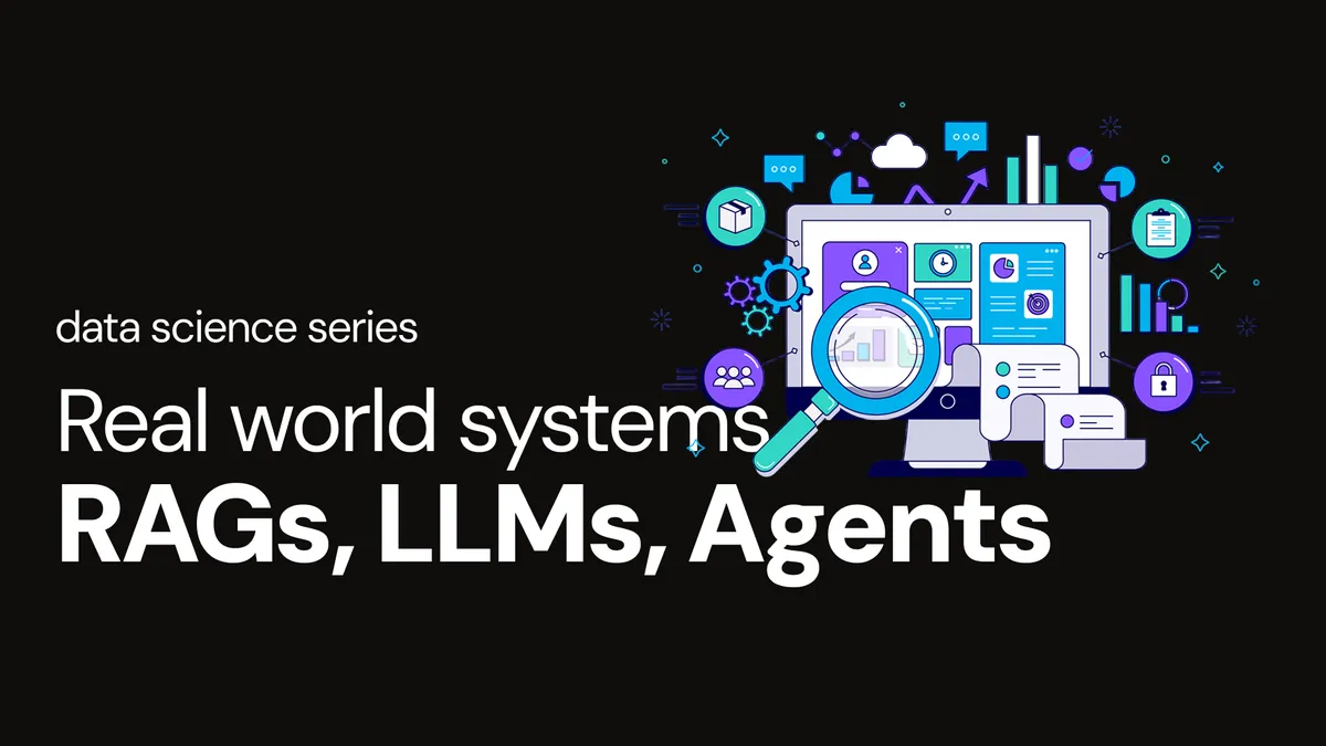 Building Real-World AI Systems with RAG, Agents, and LLM Applications