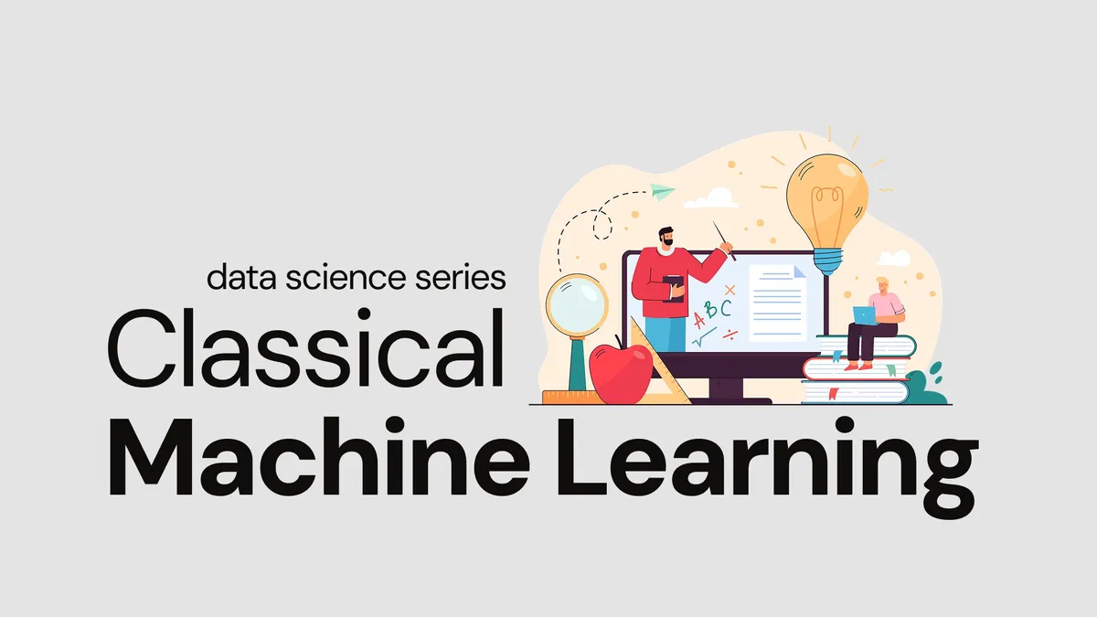Classical Machine Learning: The Foundations Behind Intelligent Systems